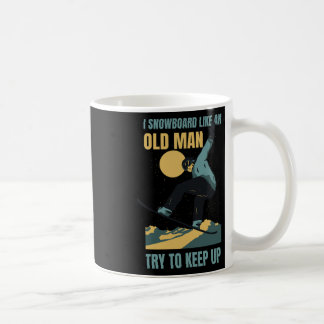 Mug Snowboard Comme Un Vieux Homme Drôle Sports D'Hive