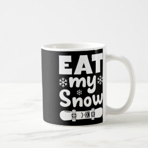 Mug Snowboard Mangez Ma Chemise De Snowboard De Neige
