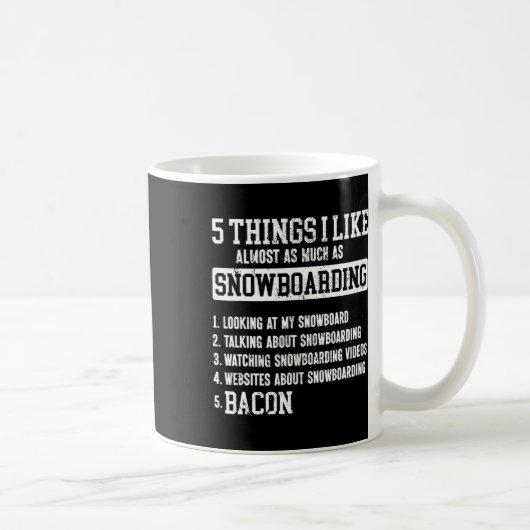 Mug Snowboard Snowboard Bacon 5 choses que j'aime Almo (Droite)