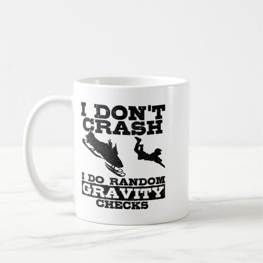 Mug Snowmobile I Don't Crash Random Gravity Checks Fun (Gauche)