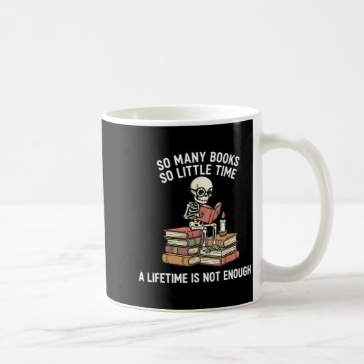 Mug So Many Books Little Time Skeleton Reader (Droite)