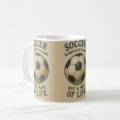 Mug Soccer a way of life! (Devant gauche)