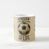 Mug Soccer a way of life! (Centre)