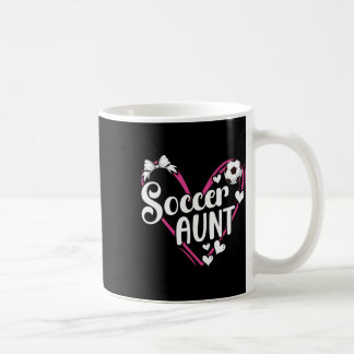 Mug Soccer Aunt Heart Aunt Of A Soccer Player Auntie 