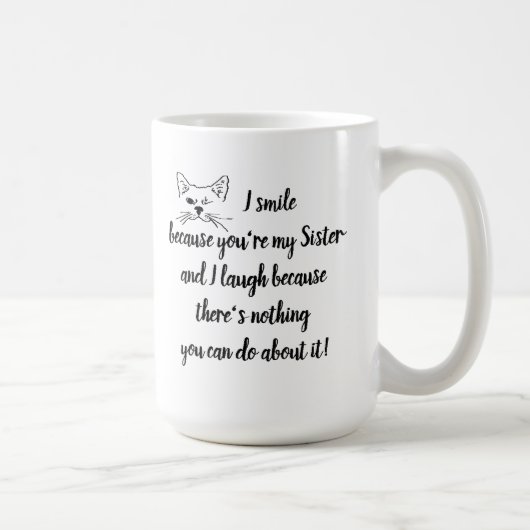 Mug Soeur Amusante Dire Citation Cuite Winking Chat (Droite)