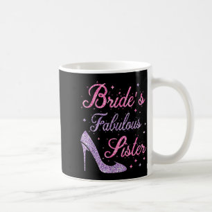 Mug Sœur fabuleuse de la mariée heureuse de se marier