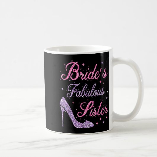 Mug Sœur fabuleuse de la mariée heureuse de se marier (Droite)