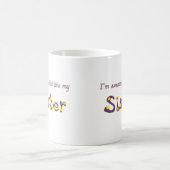 Mug Soeur impressionnante (Centre)