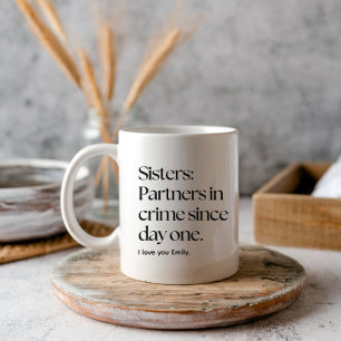 Mug Soeurs Partenaires dans le crime drôle soeur Café 