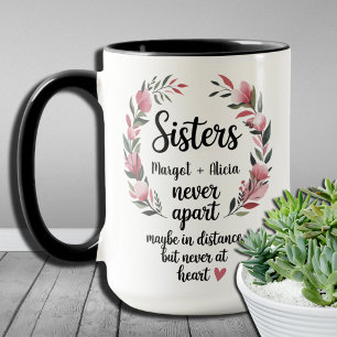 Mug Sœurs pour toujours, jamais séparées, un cadeau si