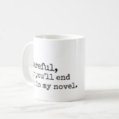 Mug Soigneux, ou vous finira en mon roman (Devant gauche)