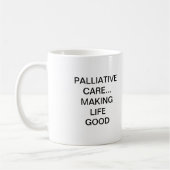 MUG SOINS PALLIATIFS… RENDANT LA VIE BONNE (Gauche)