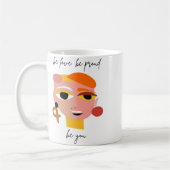 Mug Sois Amoureux Sois Fier Sois Toi (Gauche)