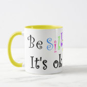 Mug Sois bête C'est ok. (Gauche)