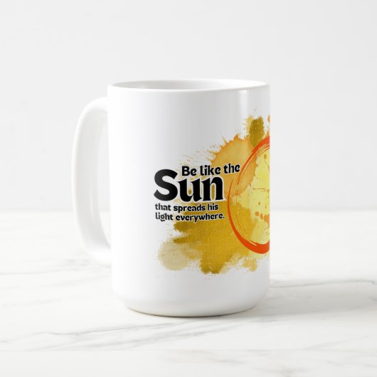 Mug Sois Comme Le Soleil, (Devant gauche)