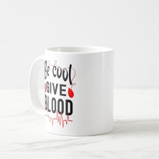 Mug Sois Cool Donne Du Sang (Devant gauche)