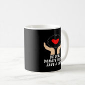 Mug Sois Cool Donne Du Sang (Devant droit)