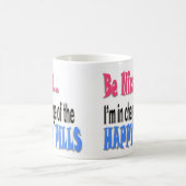 Mug Sois De Bonnes Pilules (Centre)