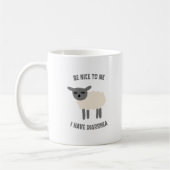 Mug Sois gentil avec moi J'ai Diarrhea Drôle Sarcastiq (Gauche)