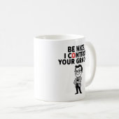 Mug Sois gentil. Je contrôle tes notes Prof sympa et d (Devant droit)
