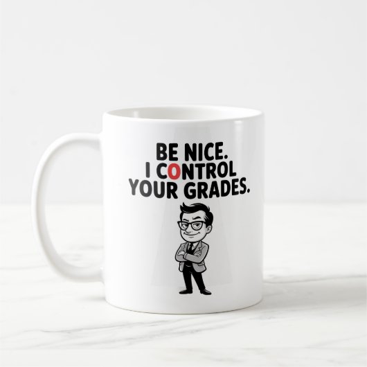 Mug Sois gentil. Je contrôle tes notes Prof sympa et d (Gauche)