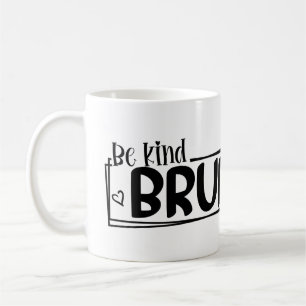 Mug Sois gentil, mec – Citation de la Journée mondiale
