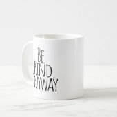 Mug Sois gentil quand même (Devant gauche)