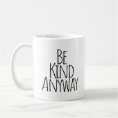 Mug Sois gentil quand même (Gauche)