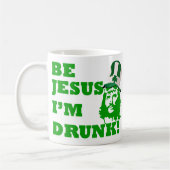 Mug Sois Jésus, je suis ivre (Gauche)