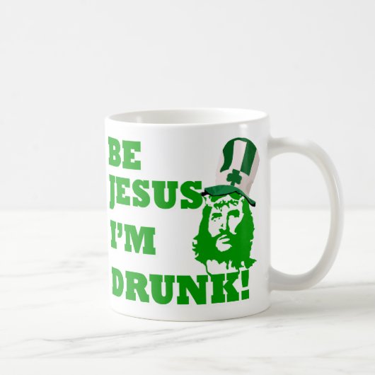 Mug Sois Jésus, je suis ivre (Droite)