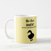 Mug Sois le DUCK ! (Gauche)
