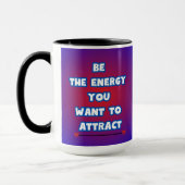 Mug Sois L'Énergie... (Gauche)