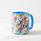 Mug Sois moins de merde (Devant droit)