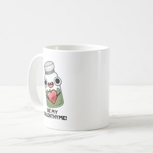 Mug Sois Mon Valen-thyme Funny Valentine Pun (Devant gauche)