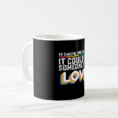 Mug Sois Prudent Qui Tu Détestes Ça Pourrait Être Quel (Devant gauche)