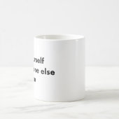 Mug Sois toi-même tout le monde pris (Centre)