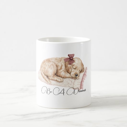 Mug Sois un chien rêveur (Centre)