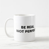MUG SOIS VRAI PAS PARFAIT (Gauche)
