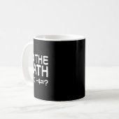 Mug Solve The Problem Do The Math 67 Meme Funny Teache (Devant gauche)