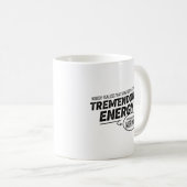 Mug Some People Expend Tremendous Energy (Devant droit)