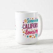 Mug Someone in California Loves Me Funny Gifts (Devant droit)