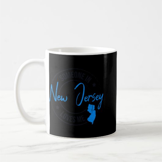 Mug Someone In New Jersey Loves Me New Jersey (Gauche)