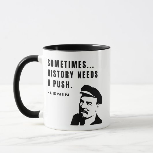 Mug Sometimes...history needs a push (Gauche)