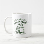 Mug Sometimes I Just Be Fartin' Frog Humor Men Woman  (Gauche)