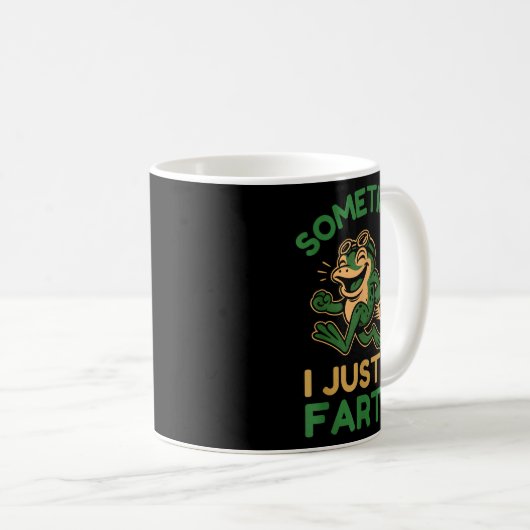 Mug Sometimes I Just Be Fartin, Funny Frog (Devant droit)