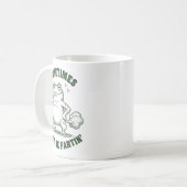 Mug Sometimes I Just Be Farting Frog Humor Funny Fart  (Devant gauche)