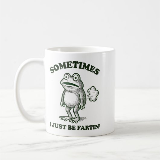 Mug Sometimes I Just Be Farting Funny Frog  (Gauche)