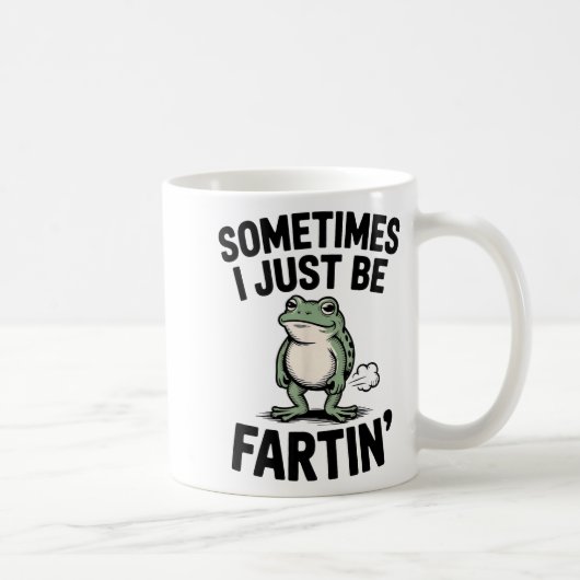 Mug Sometimes I Just Be Farting Funny Frog Meme Animal (Droite)