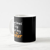 Mug Sometimes I Trip Over My Weiner Dog Funny  (Devant gauche)