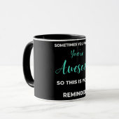 Mug Sometimes You Forget You're Awesome (Devant gauche)
